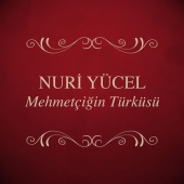 Nuri Yücel - Mehmetçiğin Türküsü