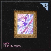 Faith - i sing my songs