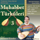 Mehmet Erenler - Muhabbet Türküleri 3 (Turkish Folk Music With Saz)