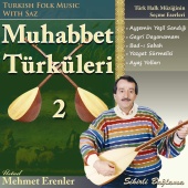 Mehmet Erenler - Muhabbet Türküleri 2 (Turkish Folk Music With Saz)