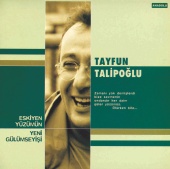 Tayfun Talipoğlu & Alaaddin Us - Eskiyen Yüzümün Yeni Gülümseyişi