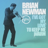 Brian Newman - I've Got My Love To Keep Me Warm