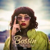 Neisha Neshae - Bossin