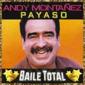 Andy Montañez - Payaso [Baile Total]