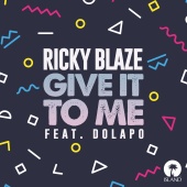 Ricky Blaze - Give It To Me (feat. Dolapo)