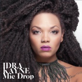 Idra Kayne - Mic Drop