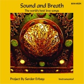 Serdar Erbaşı - Sound and Breath (The World's Best Love Songs)