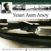 Yesari Asım Arsoy - Yesari Asım Arsoy Eserleri (Unutulmaz Bestecilerin Unutulmaz Eserleri)