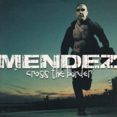 Mendez - Cross The Border