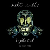Matt Wills - Lights Out [Kat Krazy Remix]