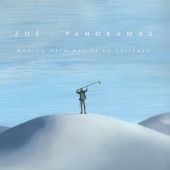 Zoé - Zoé: Panoramas [Música Original De La Película]