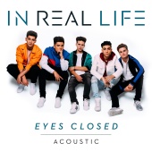 In Real Life - Eyes Closed [Acoustic]