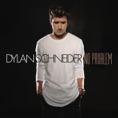 Dylan Schneider - No Problem