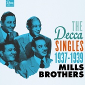 The Mills Brothers - The Decca Singles, Vol. 2: 1937-1939