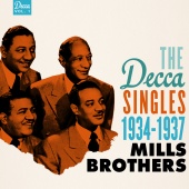 The Mills Brothers - The Decca Singles, Vol. 1: 1934-1937