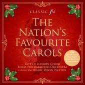 City of London Choir & Royal Philharmonic Orchestra & Hilary Davan Wetton - The Nation's Favourite Carols