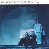 Speaker - Perfectly Normal Day
