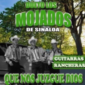 Dueto Los Mojados de Sinaloa - Que Nos Juzgue Dios
