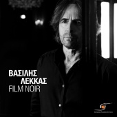 Vasilis Lekkas - Film Noir
