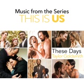 Taylor Goldsmith - These Days [Music From The Series This Is Us]