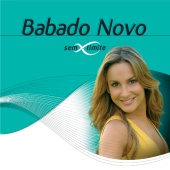 Babado Novo & Claudia Leitte - Babado Novo Sem Limite