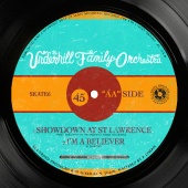The Underhill Family Orchestra - Showdown / Believer Digital 45
