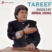 Nirmal Udhas - Tareef