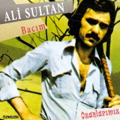 Ali Sultan - Ali Sultan Bacım