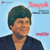 Nirmal Udhas - Navazish