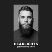 Joshua Luke Smith - Headlights