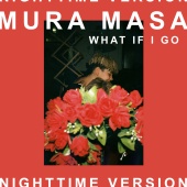 Mura Masa - What If I Go? (feat. Bonzai) [Nighttime Version]