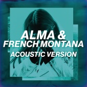 ALMA & French Montana - Phases [Acoustic Version]