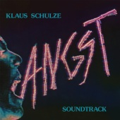 Klaus Schulze - Angst [Original Motion Picture Soundtrack / Remastered 2017]