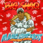 Big Shaq - Man's Not Hot [Christmas Edition]