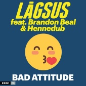 Lågsus - Bad Attitude (feat. Brandon Beal, Hennedub)