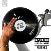 Star.One & Asher D. & P Money - We Run The Show [Star.One X Asher D. X P Money / Remixes]