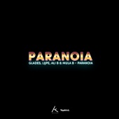 Glades & Mula B & Ali B - Paranoia (feat. Lijpe)