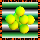 Roland Tings - One Hundred