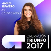Amaia Romero - Me Conformo [Operación Triunfo 2017]