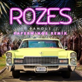 ROZES - Famous [Paperwings Remix]