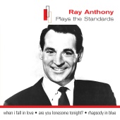 Ray Anthony - Plays The Standards