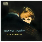 Ray Anthony And His Orchestra - Moments Together