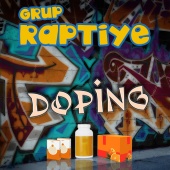 Grup Raptiye - Doping
