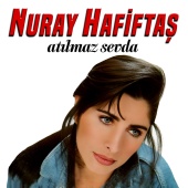 Nuray Hafiftaş - Atılmaz Sevda