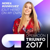 Nerea Rodríguez - (Out Here) On My Own [Operación Triunfo 2017]