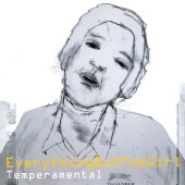 Everything But The Girl - Temperamental [Deluxe Edition]