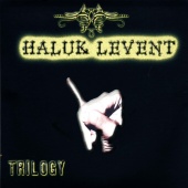 Haluk Levent - Trilogy
