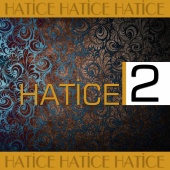 Hatice - Hatice 2