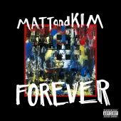 Matt and Kim - Forever