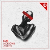 SLVR - Lockdown [Remixes]